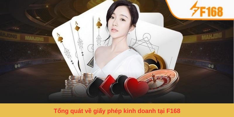 Tổng quát về giấy phép kinh doanh tại F168