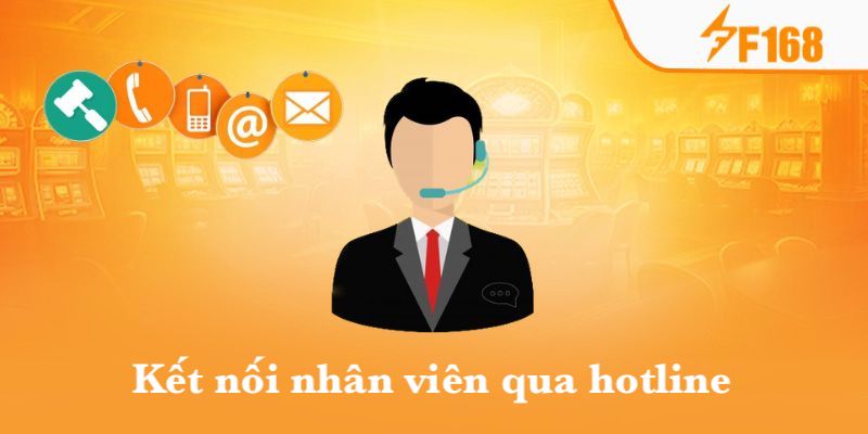 Liên hệ cho nhân viên F168 qua hotline